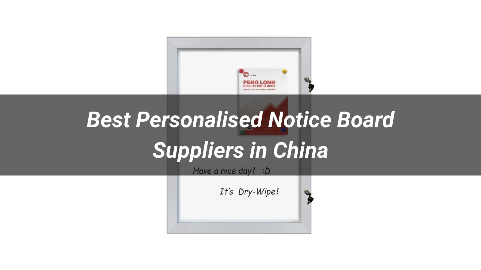 Best 10 Personalised Notice Board Suppliers in China 2026